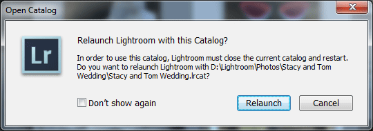 Relaunch Lightroom Catalog