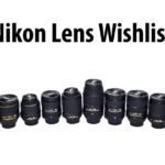 Nikon Lens Wishlist