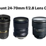Nikon F Mount 24-70mm f/2.8 Lens Comparison